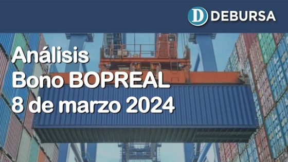 Análisis Bono Bopreal al 8 de marzo 2024