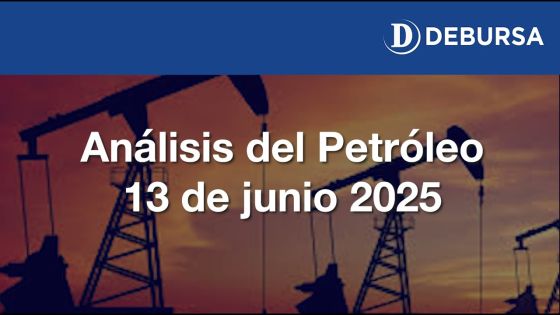 Análisis del Petróleo al 13 de junio 2025