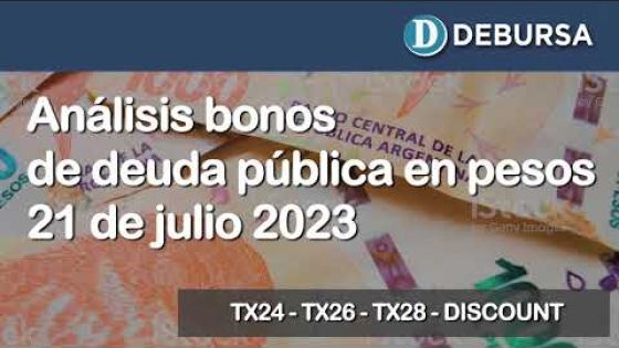 Análisis de los bonos de deuda pública en pesos al 21 de julio 2023