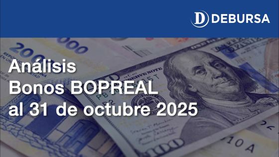 Análisis de los Bonos Bopreal al 31 de octubre 2025