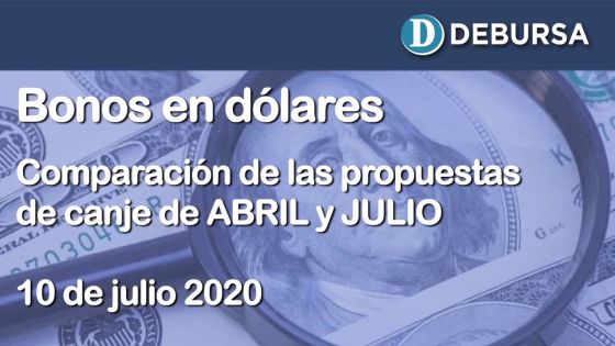 Deuda Argentina - Comparación de las propuestas de canje de ABRIL y JULIO - 10 de julio 2020