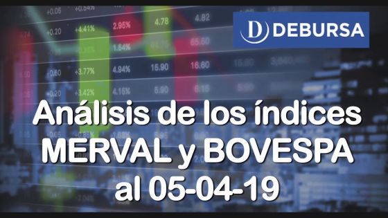 Análisis de los índices MERVAL y BOVESPA al 5 de abril 2019