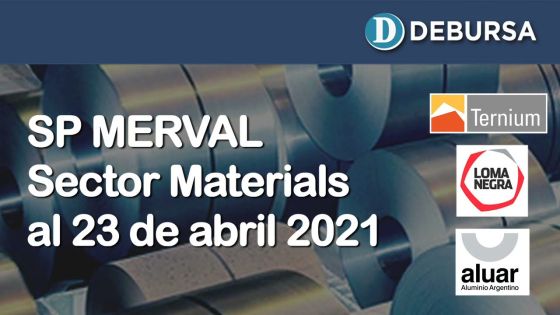 SP MERVAL - Análisis del sector Materials (industria) al 23 de abril 2021