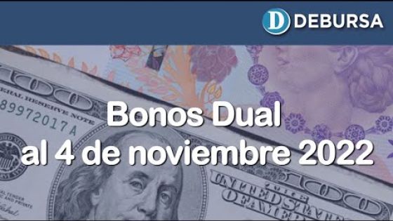 Análisis bonos Dual al 4 de noviembre 2022