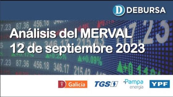 Analisis del panel de acciones argentinas Merval - 12 de septiembre 2023