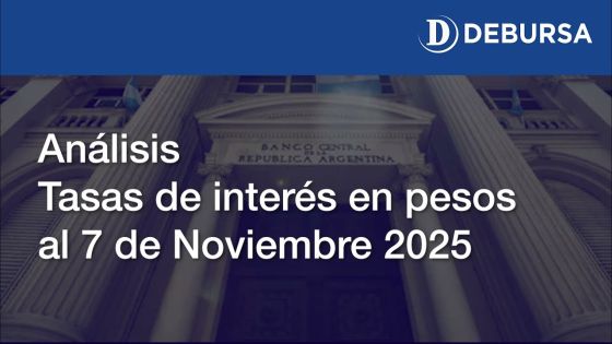 Análisis de tasas sobre el peso argentino al 7 de noviembre 2025