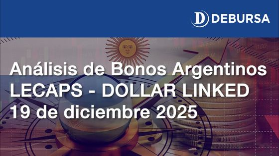 Análisis de LECAPS y Bonos Dollar Linked al 19 de diciembre 2025