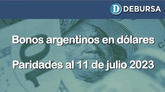 Paridad de los bonos argentinos en dólares del 11 de julio 2023