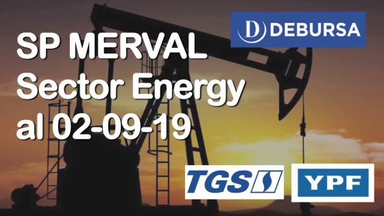 SP MERVAL - Análisis del sector energy (petóleo y gas) al 2 de septiembre 2019