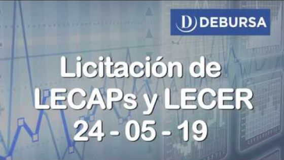 Licitación de LECAPs y LECER del 28 de mayo 2019