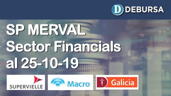 SP MERVAL - Análisis del sector Financials (bancos) al 25 de octubre 2019