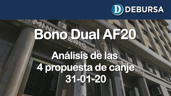 BONO DUAL AF20 - Análisis de la propuesta de Canje del Ministerio de Economía - 31 de enero 2020