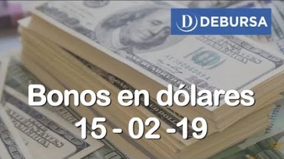 Bonos en dólares al 15 de febrero 2019