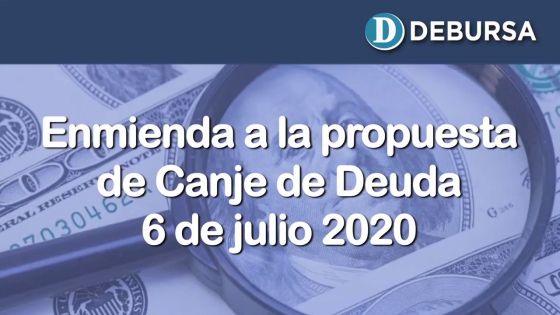Bonos argentinos en dólares -  Enmienda de la propuesta del Ministerio de Economía - 6 de julio 2020