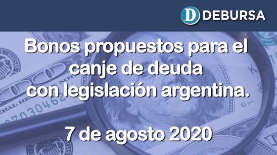 Informe bonos de canje de deuda argentina en dólares (legislación local).  7 de agosto 2020