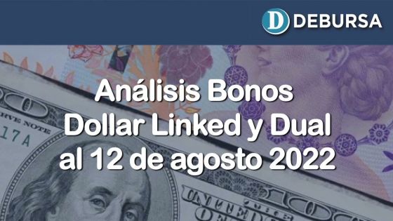 Análisis bonos dollar Linked y Dual al 12 de agosto 2022