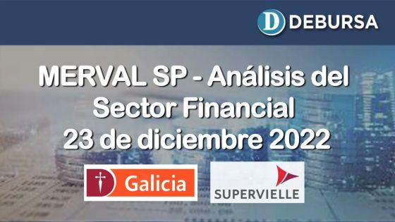SP MERVAL - Análisis del sector Financials en pesos y dólares al 23 de diciembre 2022