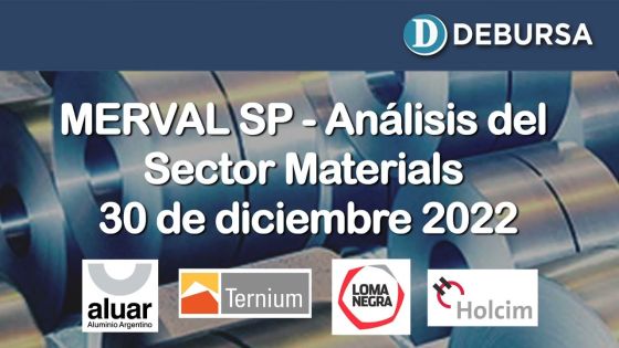 SP MERVAL - Análisis del sector Materials al 30 de diciembre 2022