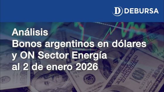 Bonos argentinos en dólares y Obligaciones Negociales Sector Energía al 2 de enero 2026