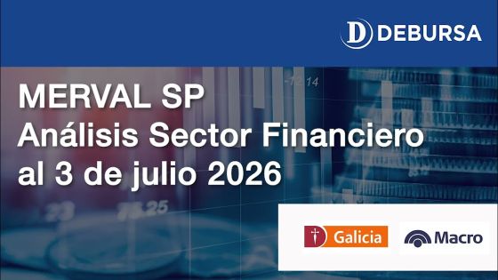 Merval SP - Análisis del sector financiero (Bancos) al 3 de julio 2026.