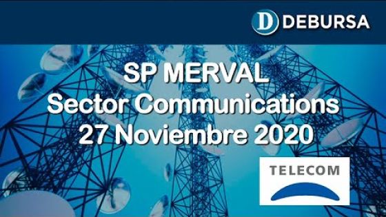 SP MERVAL - Sector Comunications. Análisis al 27 de noviembre 2020