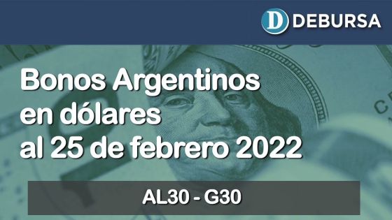 Análisis de los bonos argentinos emitidos en dolares al 25 de febrero 2022