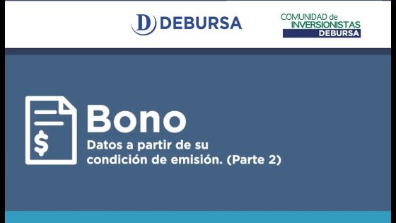 Curso básico de BONOS  - Datos a partir de Emisión (Parte 2 de 2)