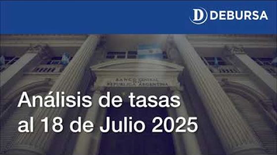 Análisis de tasas sobre el peso argentino al 18 de julio 2025