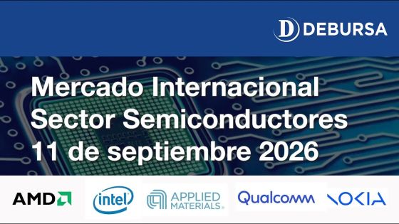 Análisis internacional Acciones Semiconductores al 11 de septiembre 2026