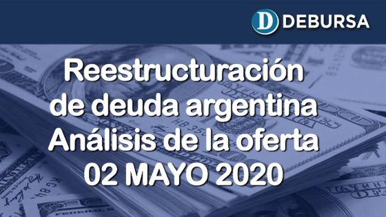 Análisis de la propuesta de canje de deuda argentina en dólares. (2 de Mayo 2020)